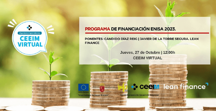 CEEIM informa sobre cómo lograr tu préstamo ENISA para completar tu ronda de inversión