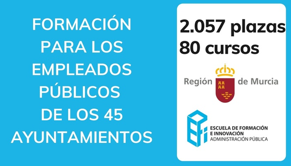 La CARM oferta 2.057 plazas de formación para empleados públicos de sus 45 ayuntamientos