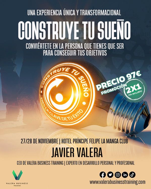 "Construye tu sueño" de la mano del motivador y experto en dinámicas de alto impacto Javier Valera